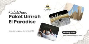 Kelebihan Paket Umroh El Paradise yang Wajib Anda Tahu
