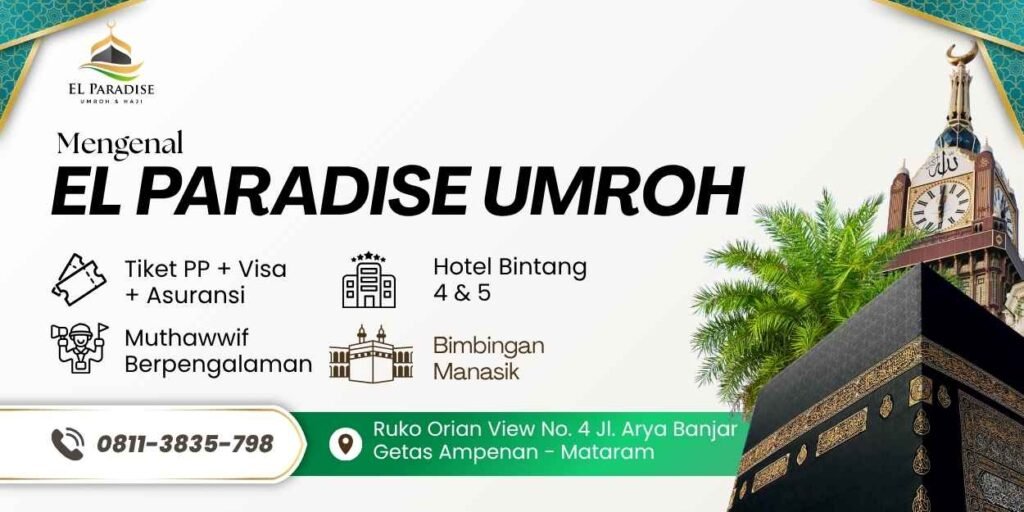 Mengenal El Paradise Umroh, Travel Terpercaya Asal Lombok