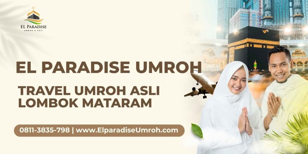 El Paradise Umroh - Travel Umroh Asli Lombok Mataram